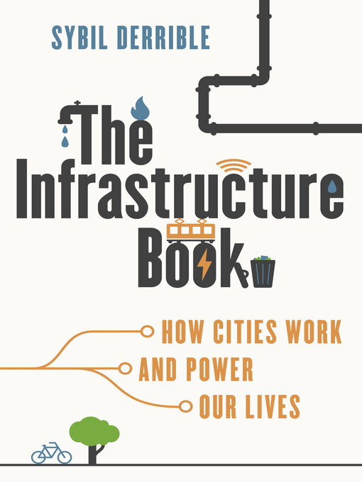 Title details for The Infrastructure Book by Sybil Derrible - Wait list